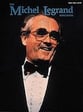Michel Legrand Songbook-Vocal Vocal Solo & Collections sheet music cover
